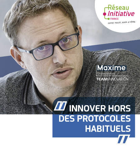 Maxime - Innover hors des protocoles habituels